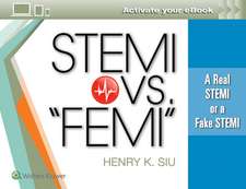 STEMI vs. “FEMI”: A Real STEMI or a Fake STEMI