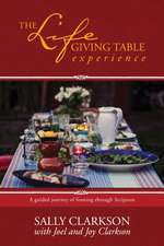 The Lifegiving Table Experience