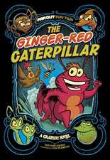 The Ginger-Red Caterpillar: A Graphic Novel