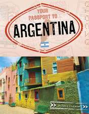 Your Passport to Argentina