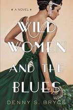 Wild Women and the Blues