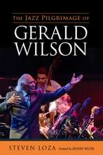 Jazz Pilgrimage of Gerald Wilson