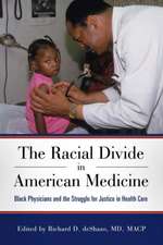 The Racial Divide in American Medicine