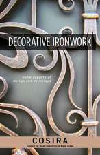 Decorative Ironwork: Some Aspects of Design and Technique