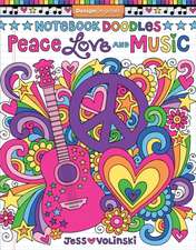 Notebook Doodles Peace, Love, Music