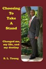 Choosing to Take a Stand