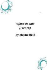 A Fond de Cale (French)