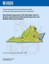 Quantifying Components of the Hydrologic Cycle in Virginia Using Chemical Hydrograph Separation and Multiple Regression Analysis