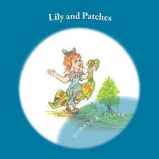 Lily and Patches