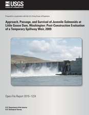 Approach, Passage, and Survival of Juvenile Salmonids at Little Goose Dam, Washington