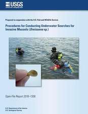 Procedures for Conducting Underwater Searches for Invasive Mussels (Dreissena Sp.)