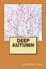 Deep Autumn