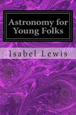 Astronomy for Young Folks