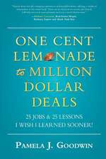 One Cent Lemonade to Million Dollar Deals