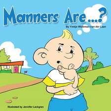 Manners Are...?