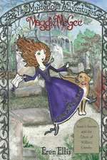 The Mysterious Adventures of Maggie McGee - Sarah's Secrets and the Ghost of William Crowley