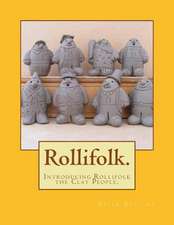 The Rollifolk.