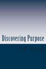 Discovering Purpose