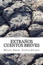 Extranos Cuentos Breves