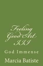 Feeling Good Art III