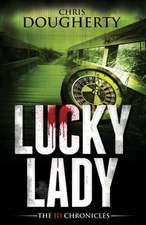 Lucky Lady, Book Three of the Jd Chronicles