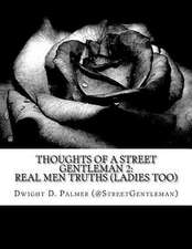 Thoughts of a Street Gentleman 2