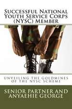 Successful National Youth Service Corps (Nysc) Member