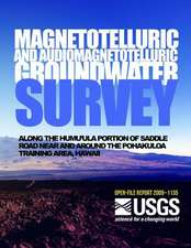 Magnetotelluric and Audiomagnetotelluric Groundwater Survey Along the Humu'ula Portion of Saddle Road Near and Around the Pohakuloa Training Area, Haw