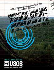 Connecticut Highlands Technical Report ? Documentation of the Regional Rainfall-Runoff Model