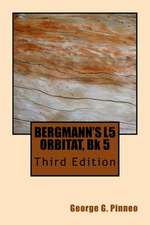 Bergmann's L5 Orbitat, Bk 5, Second Edition