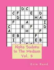 Alpha Sudoku in the Medium Vol. 8