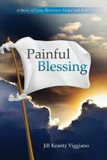 Painful Blessing