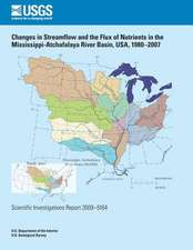 Changes in Streamflow and the Flux of Nutrients in the Mississippi-Atchafalaya River Basin, USA, 1980?2007