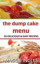 The Dump Cake Menu