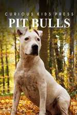 Pit Bull - Curious Kids Press