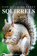 Squirrel - Curious Kids Press