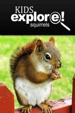 Squirrel - Kids Explore