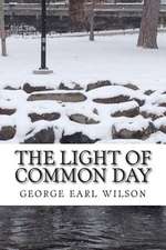 The Light of Common Day