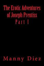 The Erotic Adventures of Joseph Prentiss