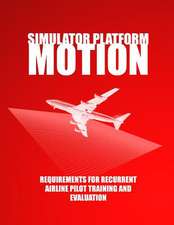 Simulator Platform Motion Requirements for Recurrent Airline Pilot Training and Evaluation