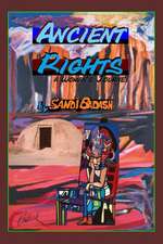 Ancient Rights a Woman's Journey