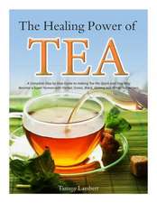 The Healing Power of Tea