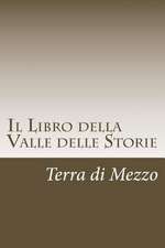 Il Libro Della Valle Delle Storie