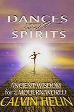 Dances with Spirits