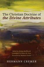 The Christian Doctrine of the Divine Attributes