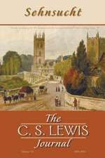 Sehnsucht: The C. S. Lewis Journal, Volume 7/8