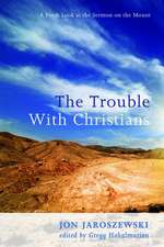 The Trouble with Christians