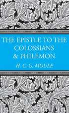 The Epistles to the Colossians and Philemon