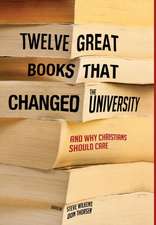 Twelve Great Books That Changed the University