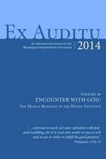 Ex Auditu-Volume 30-Encounter with God: The Human Response to the Divine Initiative